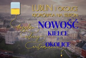 Lublin, Kielce i okolice